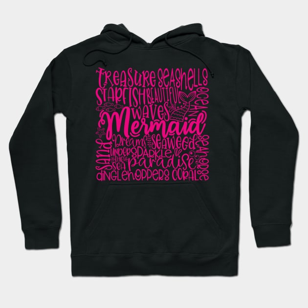 Mermaid Word Cloud Pink Hoodie by By Diane Maclaine
